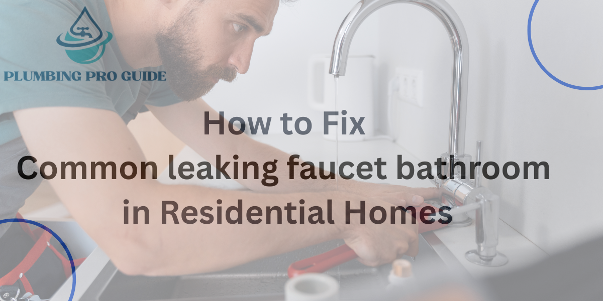 Common Leaking Faucet Bathroom