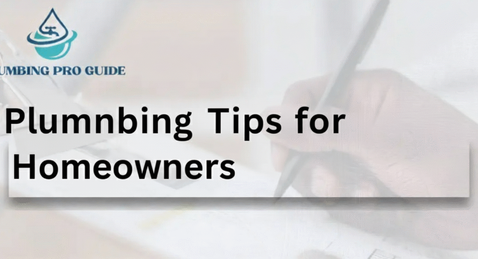 Plumbing Tips For Homeowners